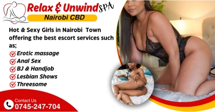 Relax and Unwind SPA. Best Massage Fuck Nairobi Raha escorts and call girls today